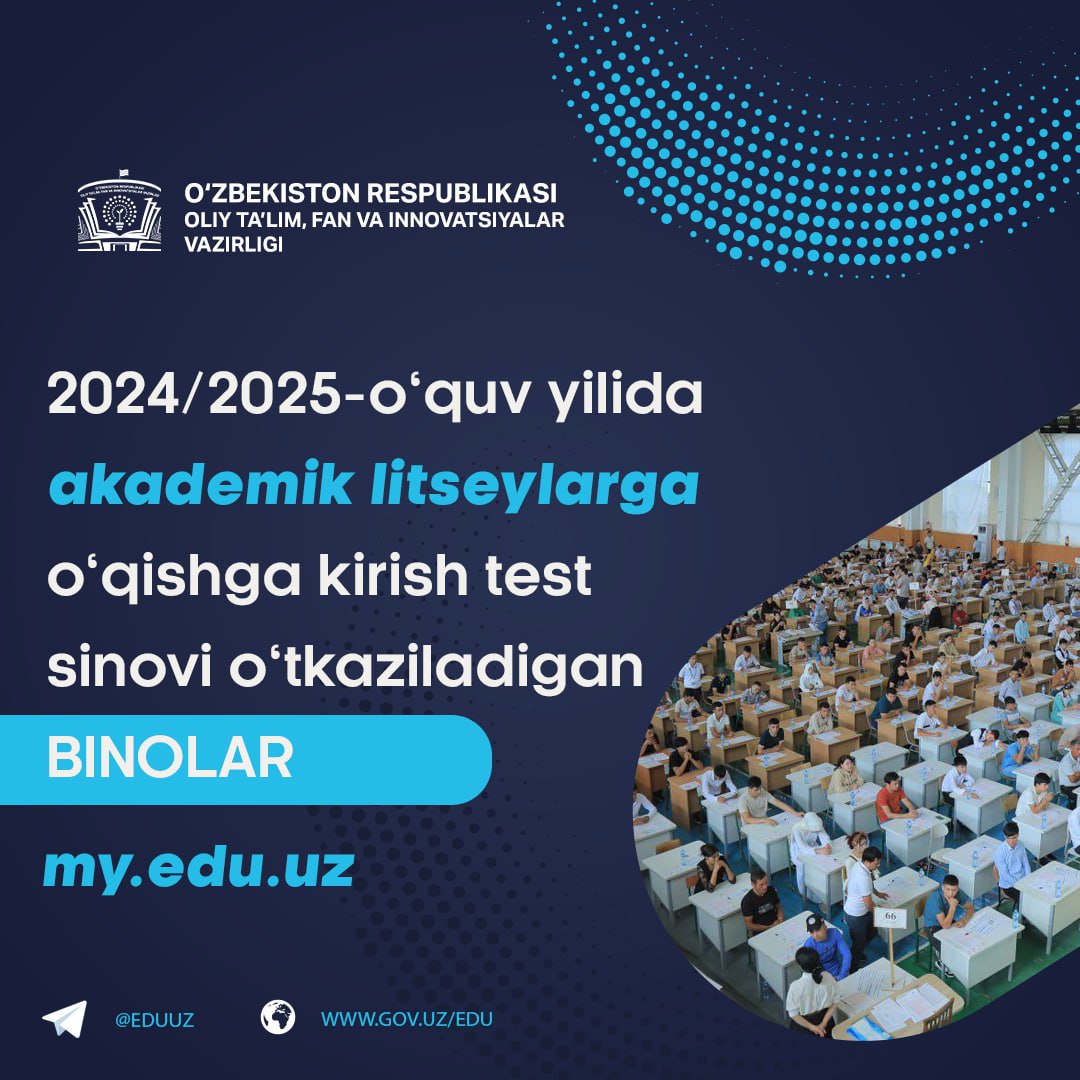 You are currently viewing Akademik litseylarga kirish test sinovlari o‘tkaziladigan binolar ro‘yxati e’lon qilindi