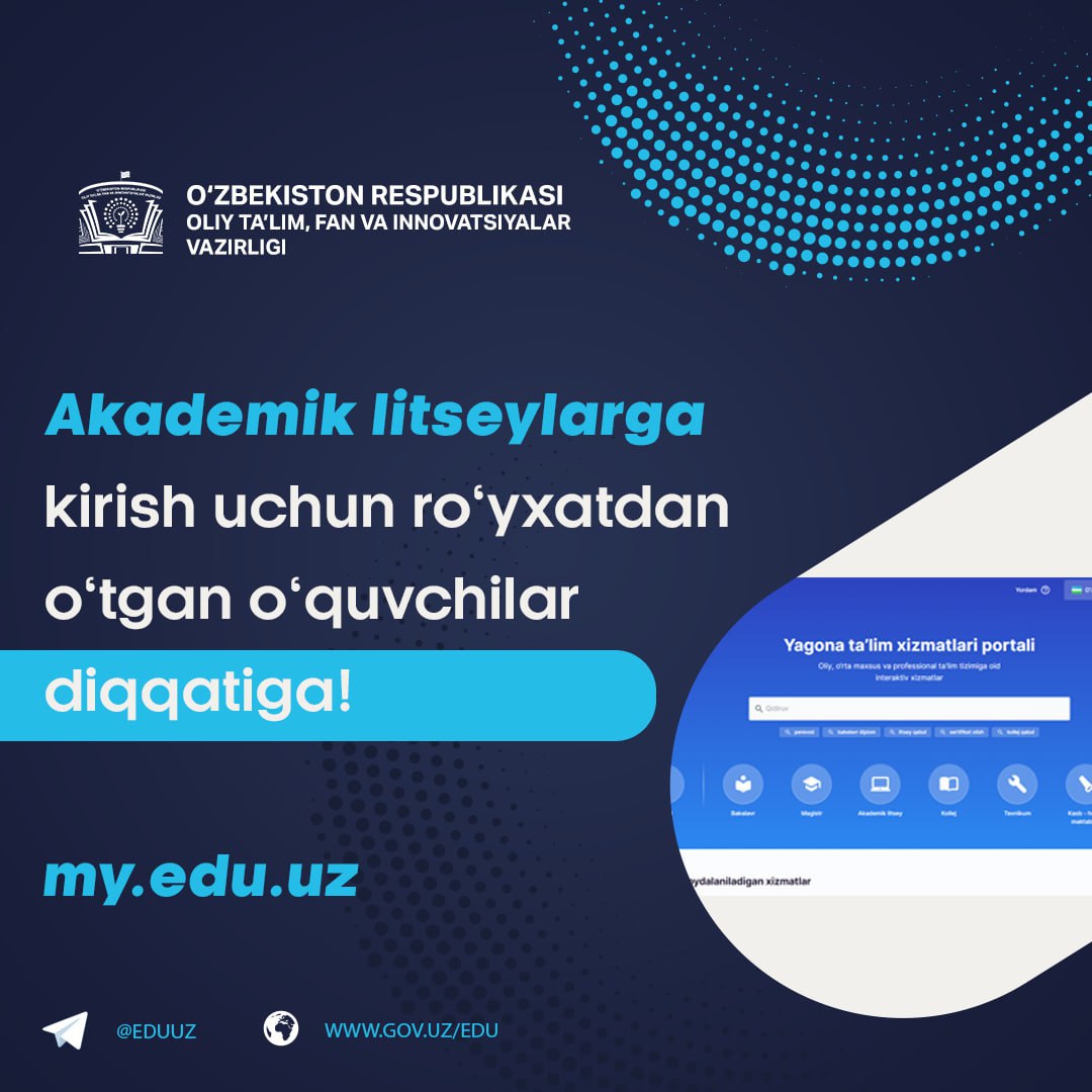 Read more about the article Akademik litseylarga hujjat topshirgan o‘quvchilar va ularning ota-onalariga ESLATMA!